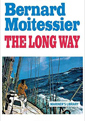 The_Long_Way_by_Bernard_Moitessier_